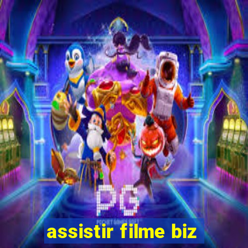 assistir filme biz